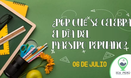 06 de Julio – ¿Por qué se celebra el Día del Maestro Peruano?